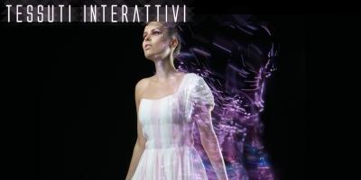 Wearable &amp; Tessuti interattivi
