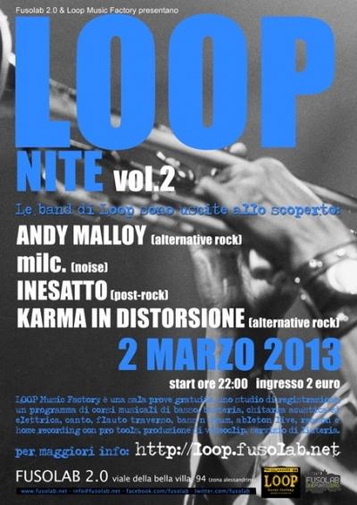 LOOP NITE VOL. 2 - Andy Malloy ,milc., Inesatto, Karma in Distorsione in concerto - Sabato 2 Marzo