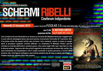 Schermi Ribelli - Proiezione Il Metodo Orfeo di Filippo Sozzi - Venerdì 25 Gennaio