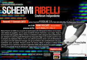 Schermi Ribelli - Proiezione “Mani fasciate ” di Vincenzo Notaro - Venerdì 11 Gennaio