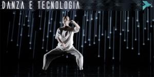 Danza e Tecnologia