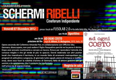 Schermi Ribelli - Proiezione "AD OGNI COSTO" di Davide Alfonsi, Denis Malagnino - Venerdì 7 Dicembre
